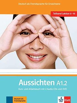 portada Aussichten in Sechs Banden: Kurs- und Arbeitsbuch A1. 2 & Audio-Cds (en Alemán)