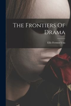 portada The Frontiers Of Drama (en Inglés)
