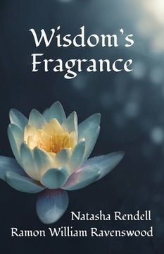 portada Wisdom's Fragrance: Insights that link us to the source of life