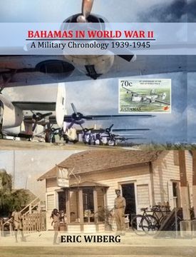 portada Bahamas in World War II: A Military Chronology 1939-1945 (en Inglés)