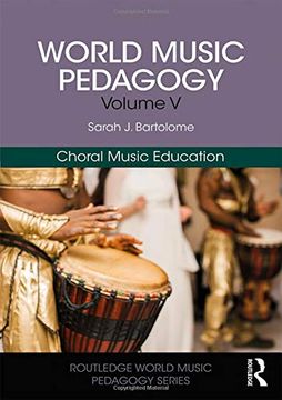 portada World Music Pedagogy, Volume v: Choral Music Education (Routledge World Music Pedagogy Series) (en Inglés)