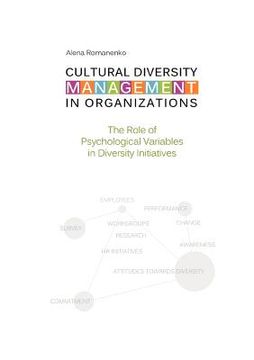 portada cultural diversity management in organizations: the role of psychological variables in diversity initiatives (en Inglés)