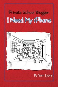 portada Private School Blogger: I need my iPhone