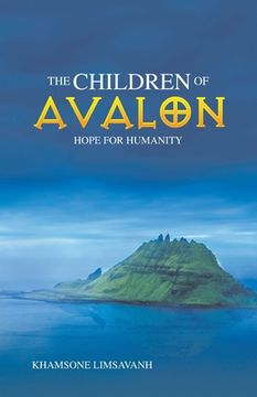 portada The Children of Avalon: Hope for Humanity (in English)