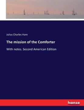 portada The mission of the Comforter: With notes. Second American Edition (en Inglés)