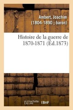 portada Histoire de la Guerre de 1870-1871 (in French)
