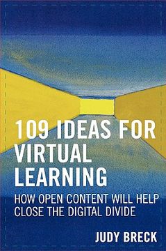 portada 109 ideas for virtual learning: how open content will help close the digital divide (en Inglés)