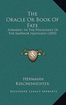 portada the oracle or book of fate: formerly in the possession of the emperor napoleon (1835) (en Inglés)