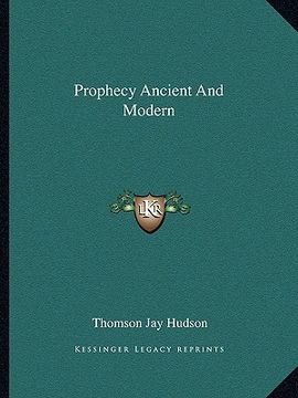 portada prophecy ancient and modern (in English)