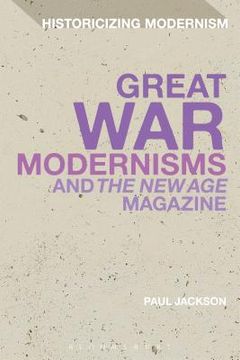 portada Great War Modernisms and 'The New Age' Magazine (en Inglés)