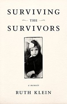 portada Surviving the Survivors: A Memoir (en Inglés)