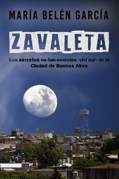 portada Zavaleta: los secretos no tan secretos -del sur- de la Ciudad de Buenos Aires