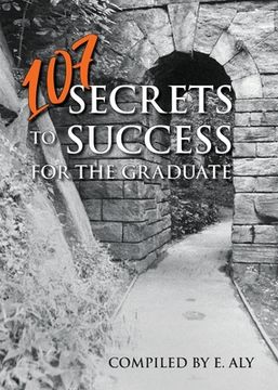 portada 107 Secrets to Success for the Graduate
