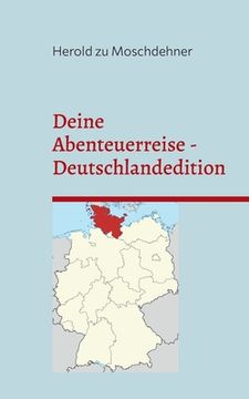 portada Deine Abenteuerreise Deutschlandedition: Lass den Zufall entscheiden! (en Alemán)