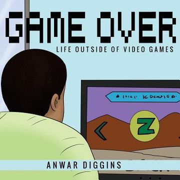 portada Game Over: Life Outside of Video Games (en Inglés)