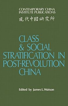 portada Class and Social Stratification in Post-Revolution China Paperback (Contemporary China Institute Publications) (en Inglés)