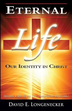 portada Eternal Life Our Identity in Christ (en Inglés)