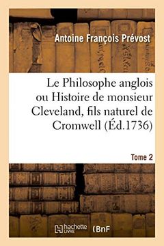 portada Le Philosophe Anglois ou Histoire de Monsieur Cleveland, Fils Naturel de Cromwell. Tome 2 (Littérature) (in French)