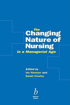 portada the changing nature of nursing in a managerial age: working with children and their parents (en Inglés)