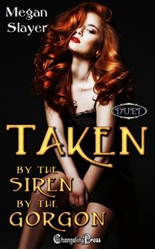 portada Taken by the Siren/Taken by the Gorgon Duet: A Paranormal Women's Fiction Novel (in English)