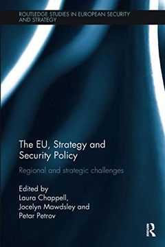 portada The Eu, Strategy and Security Policy: Regional and Strategic Challenges (en Inglés)