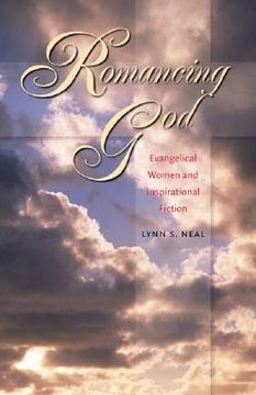 portada romancing god: evangelical women and inspirational fiction (in English)