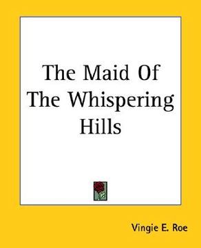 portada the maid of the whispering hills (en Inglés)
