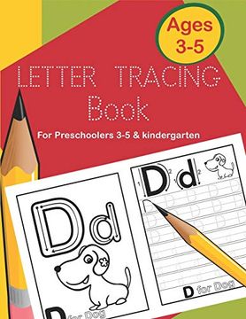 portada Letter Tracing Book for Preschoolers 3-5 & Kindergarten: Fun and Easy way to Learn Alphabet Writing Practice Workbook for Kids Ages 3 to 5 (Learn to Write and Draw for Kids) (en Inglés)