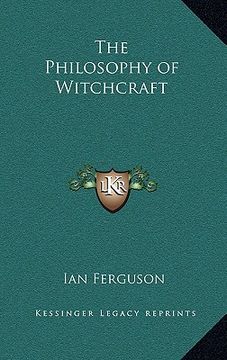 portada the philosophy of witchcraft (en Inglés)