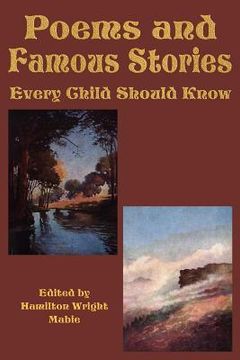 portada poems and famous stories every child should know (en Inglés)