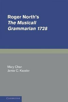portada Roger North's the Musicall Grammarian 1728 Hardback (Cambridge Studies in Music) (in English)