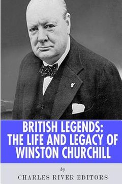 portada British Legends: The Life and Legacy of Winston Churchill (en Inglés)