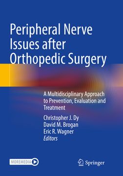 portada Peripheral Nerve Issues After Orthopedic Surgery: A Multidisciplinary Approach to Prevention, Evaluation and Treatment (en Inglés)