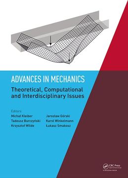 portada Advances in Mechanics: Theoretical, Computational and Interdisciplinary Issues: Proceedings of the 3rd Polish Congress of Mechanics (Pcm) and 21st Int (in English)