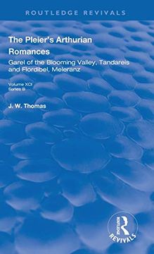 portada The Pleier's Arthurian Romances: Garel of the Blooming Valley, Tandareis and Floribel, Meleranz (Routledge Revivals) (in English)