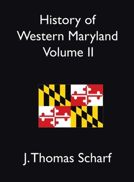 portada History of Western Maryland Vol. II (en Inglés)