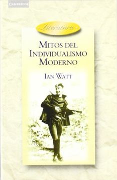 portada Mitos del Individualismo Moderno: Faust, Don Quixote, Don Juan, Robinson Crusoe (in Spanish)
