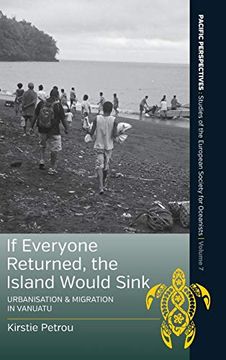 portada If Everyone Returned, the Island Would Sink: Urbanisation and Migration in Vanuatu (Pacific Perspectives: Studies of the European Society for Oceanists) (en Inglés)