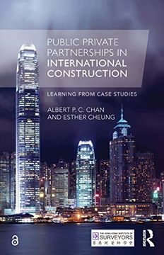 portada Public Private Partnerships in International Construction: Learning From Case Studies