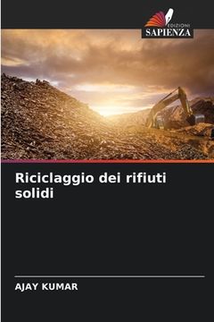 portada Riciclaggio dei rifiuti solidi (en Italiano)