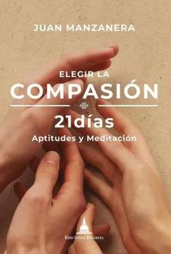 portada Elegir la Compasion 21 Dias