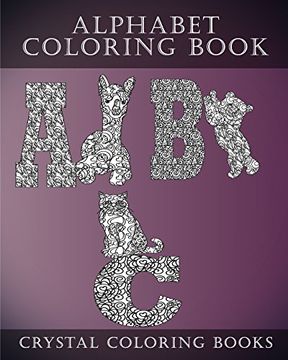 portada Alphabet Coloring Book: A Stress Relief Adult Coloring Book Containing 30 Pattern Coloring Pages: Volume 2