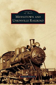 portada Middletown and Unionville Railroad