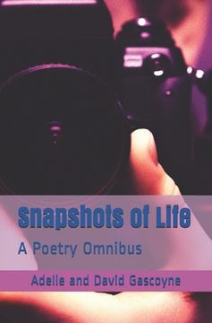 portada Snapshots of life: A Poetry Omnibus (en Inglés)