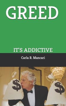 portada Greed: It's Addictive (en Inglés)