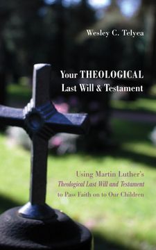 portada Your Theological Last Will and Testament (en Inglés)