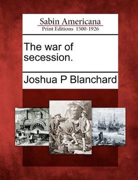 portada the war of secession. (in English)