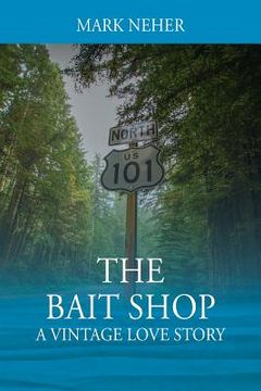 portada The Bait Shop: A Vintage Love Story (en Inglés)