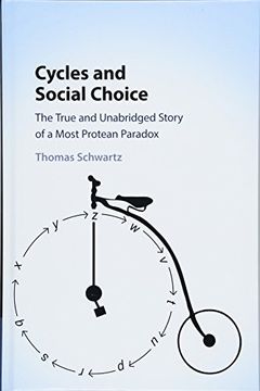 portada Cycles and Social Choice: The True and Unabridged Story of a Most Protean Paradox (en Inglés)