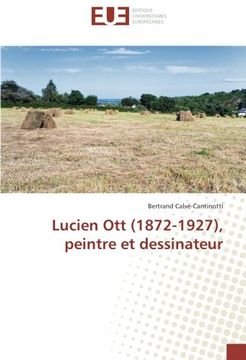 portada Lucien Ott (1872-1927), peintre et dessinateur (Omn.Univ.Europ.) (French Edition)